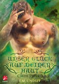 Unser Glück auf deiner Haut (eBook, ePUB)