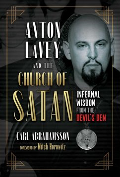 Anton LaVey and the Church of Satan (eBook, ePUB) - Abrahamsson, Carl