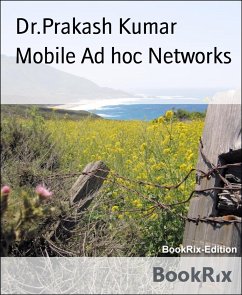 Mobile Ad hoc Networks (eBook, ePUB) - Kumar, Dr.Prakash