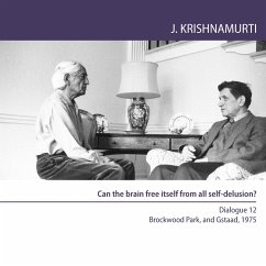 Can the brain free itself from all self-delusion? (MP3-Download) - Krishnamurti, Jiddu