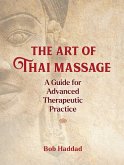 The Art of Thai Massage (eBook, ePUB)