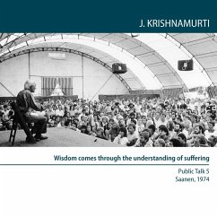 Wisdom comes through the understanding of suffering (MP3-Download) - Krishnamurti, Jiddu