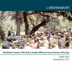 Meditation means a life that is totally different every minute of the day (MP3-Download) - Krishnamurti, Jiddu