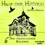 Der verschwundene Schlüssel / Haus der Hüterin Bd.6 (MP3-Download)
