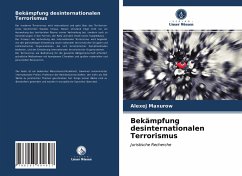 Bekämpfung desinternationalen Terrorismus - Maxurow, Alexej