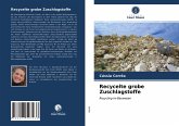 Recycelte grobe Zuschlagstoffe