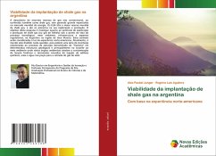 Viabilidade da implantação de shale gas na argentina - Junger, Alex Paubel;Aguilera, Rogério Luís