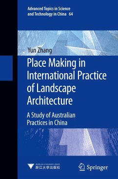 Place Making in International Practice of Landscape Architecture - Zhang, Yun