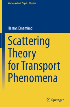 Scattering Theory for Transport Phenomena - Emamirad, Hassan