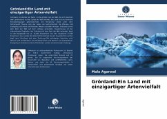 Grönland:Ein Land mit einzigartiger Artenvielfalt - Agarwal, Mala