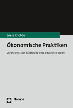 Ökonomische Praktiken - Knobbe, Sonja