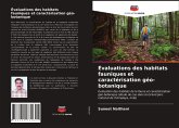 Évaluations des habitats fauniques et caractérisation géo-botanique
