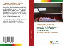 Laboratórios de óptica para alunos do ensino médio de escolas públicas - Vilela, Jean Lois Landim;Junger, Alex Paubel;Magalhães, Cristiana Schmidt de