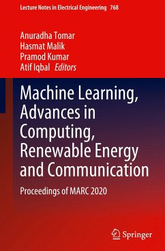 Machine Learning, Advances in Computing, Renewable Energy and Communication