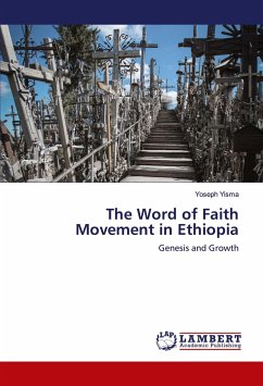 The Word of Faith Movement in Ethiopia - Yisma, Yoseph