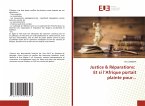 Justice & Réparations: Et si l'Afrique portait plainte pour...