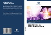 SPEKTRUM DER LIPPENPATHOLOGIE