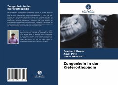 Zungenbein in der Kieferorthopädie - Kumar, Prashant;Patil, Amol;Bhosale, Veera