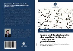 Japan und Deutschland in der zweiten Hälfte des zwanzigsten Jahrhunderts. - Bazin, Oleg