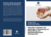 Raloxifen-Tablette mit sofortiger Freisetzung zur Behandlung der postmenopausalen Osteoporose