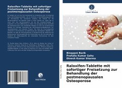 Raloxifen-Tablette mit sofortiger Freisetzung zur Behandlung der postmenopausalen Osteoporose - Barik, Binapani;Sahu, Prafulla Kumar;Sharma, Dinesh Kumar