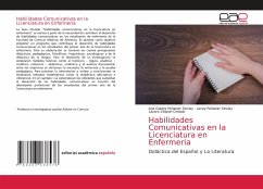 Habilidades Comunicativas en la Licenciatura en Enfermeria - Peñalver Sinclay, Ana Gladys;Peñalver Sinclay, Lanay;Zeiquel Cintado, Lázaro