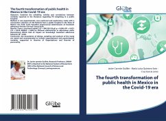 The fourth transformation of public health in Mexico in the Covid-19 era - Carreón Guillén, Javier;Quintero Soto, María Luisa;García Lirios, Cruz