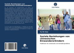 Soziale Beziehungen von chinesischen Einwandererkindern - Choi, Ye Ri