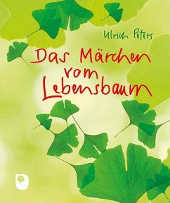 Das Märchen vom Lebensbaum - Peters, Ulrich