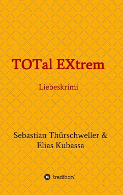 TOTal EXtrem - Thürschweller, Sebastian;Kubassa, Elias