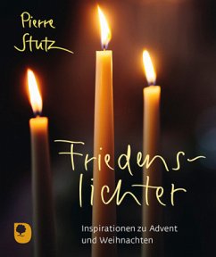 Friedenslichter - Stutz, Pierre