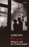 Maigret und das Schattenspiel / Kommissar Maigret Bd.12
