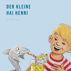 Der kleine Hai Henni - N.Voß, Silke;Laura Klingler, Layout