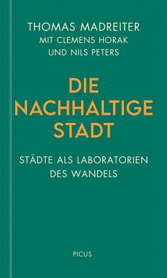 Die nachhaltige Stadt - Madreiter, Thomas