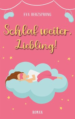 Schlaf weiter, Liebling! - Herzsprung, Eva