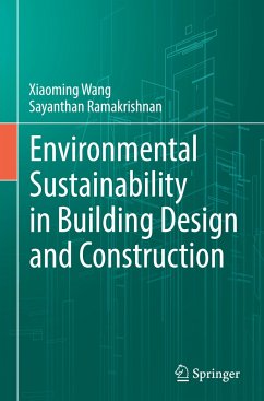 Environmental Sustainability in Building Design and Construction - Wang, Xiaoming;Ramakrishnan, Sayanthan