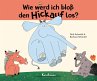 Wie werd ich bloß den Hickauf los? -... - Bild 1