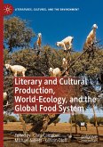 Literary and Cultural Production, World-Ecology, and the Global Food System