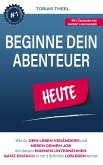 Beginne Dein Abenteuer Beginne Dein Abenteuer