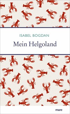 Mein Helgoland - Bogdan, Isabel