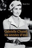 Gabrielle Chanel, les années d'exil (eBook, ePUB)