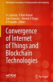 Convergence of Internet of Things and Blockchain Technologies