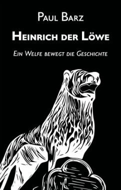 Heinrich der Löwe - Barz, Paul