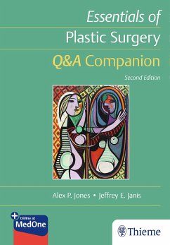 Essentials of Plastic Surgery: Q&A Companion - Jones, Alex;Janis, Jeffrey