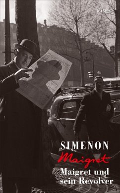 Maigret und sein Revolver / Kommissar Maigret Bd.40 - Simenon, Georges