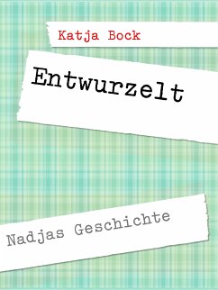 Entwurzelt (eBook, ePUB)