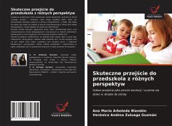 Skuteczne przej¿cie do przedszkola z ró¿nych perspektyw - Arboleda Blandón, Ana María; Zuluaga Guzmán, Verónica Andrea