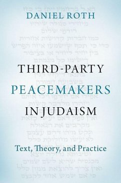 Third-Party Peacemakers in Judaism - Roth, Daniel