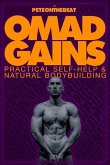 Omad Gains: Practical Self-Help and Natural Bodybuilding