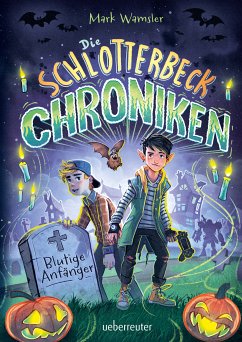 Die Schlotterbeck-Chroniken (eBook, ePUB) - Wamsler, Mark